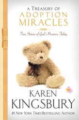 A Treasury of Adoption Miracles: True Stories of God's Presence Today - eBook