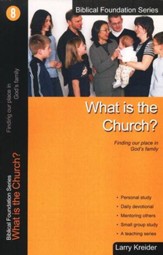 What is the Church? Biblical Foundation Series
