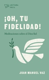 Oh, tu fidelidad! (Oh, Your Faithfulness!)