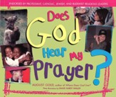 Does God Hear My Prayer?