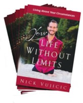 Your Life Without Limits 10 pack: Living Above Your Circumstances