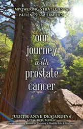 Our Journey with Prostate Cancer: Empowering Strategies for Patients and Families - eBook