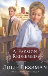 A Passion Redeemed, The Daughters of Boston Series #2