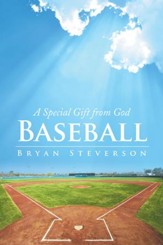 Baseball: A Special Gift from God - eBook
