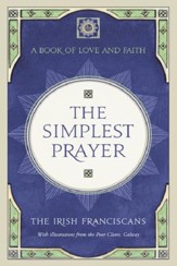 The Simplest Prayer: A Book of Love and Faith / Digital original - eBook