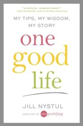 One Good Life: My Tips, My Wisdom, My Story - eBook
