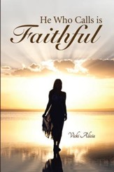He Who Calls is Faithful - eBook