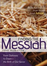 Finding the Messiah: From Darkness to Dawn - the Birth of Our Savior - eBook