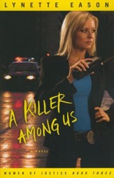 A Killer Among Us, Women of Justice Series #3