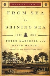 From Sea to Shining Sea, repackaged edition: 1787-1837