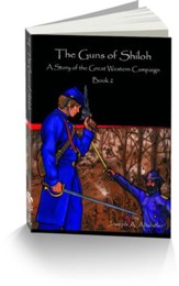 The Guns of Shiloh: A Story of the  Great Western Campaign