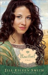 Rachel, Wives of the Patriarchs Series #3