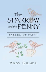 The Sparrow and the Penny: Fables of Faith - eBook