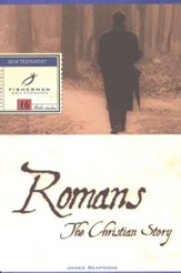 Romans: The Christian Story  Fisherman Bible Studies