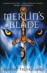 Merlin's Blade, Merlin Spiral Series #1