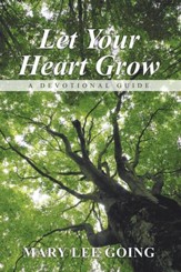 Let Your Heart Grow: A Devotional Guide - eBook