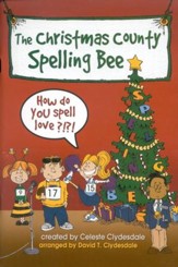 The Christmas County Spelling Bee: How Do You Spell Love? (Choral Book)