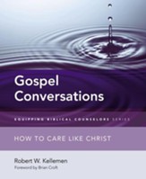 Gospel Conversations: How to Care Like Christ - eBook