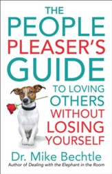 The People Pleaser's Guide to Loving Others without Losing Yourself