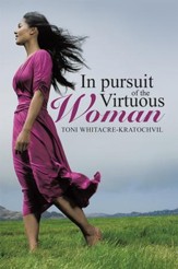 In pursuit of the Virtuous Woman - eBook