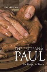 The Pattern of Paul: The Gospel of Grace - eBook
