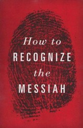 How to Recognize the Messiah (KJV), Pack of 25 Tracts