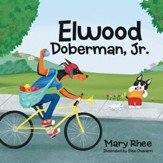 Elwood Doberman, Jr. - eBook