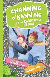 Channing OABanning and the Rainforest Rescue - eBook