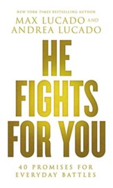 He Fights for You: Promises for Everyday Battles - eBook