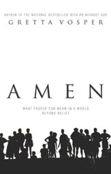 Amen: What Prayer Can Mean in a World Beyond Belief - eBook