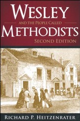Wesley and the People Called Methodists - 2nd edition