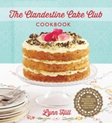 The Clandestine Cake Club Cookbook / Digital original - eBook