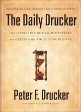 Daily Drucker: 366 Days of Insight and Motivation for Getting the Right Things Done