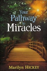 Your Pathway To Miracles