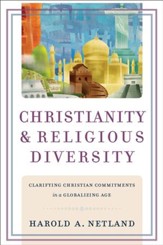 Christianity and Religious Diversity: Clarifying Christian Commitments in a Globalizing Age - eBook