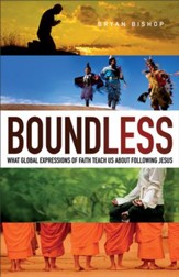 Boundless: What Global Expressions of Faith Teach Us about Following Jesus - eBook