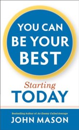 You Can Be Your Best-Starting Today - eBook