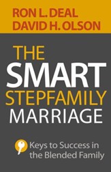 The Smart Stepfamily Marriage: Keys to Success in the Blended Family - eBook