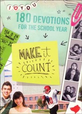Make It Count: 180 Devotions for the School Year