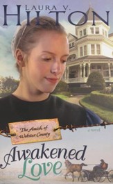 Awakened Love, Amish of Webster County Series #3