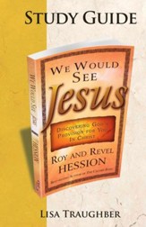 We Would See Jesus: Companion Study Guide - eBook