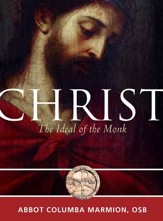 Christ the Ideal of the Monk: Spiritual Conferences on the Monastic and Religious Life - eBook