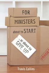 For Ministers about to Start or about to Give UP: For Ministers about to Start or about to Give UP - eBook