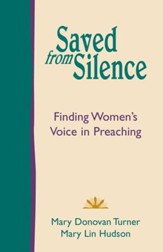 Saved from Silence: Finding Women's Voice in Preaching - eBook