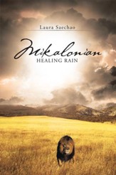 Mikalonian: Healing Rain - eBook