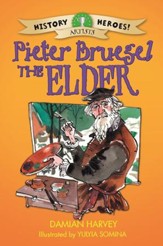 History Heroes: Pieter Bruegel the Elder / Digital original - eBook