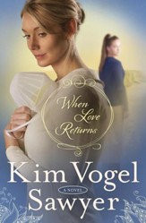 When Love Returns: A Novel - eBook