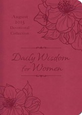 Daily Wisdom for Women 2015 Devotional Collection - August - eBook