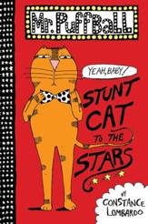 Mr. Puffball: Stunt Cat to the Stars - eBook