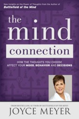 La conexion de la mente: Como los pensamientos que usted elige afectan su estado de animo, su comportamiento y sus decisiones - eBook